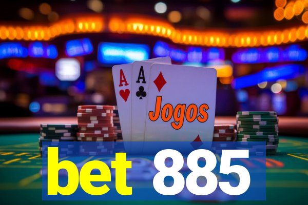 bet 885